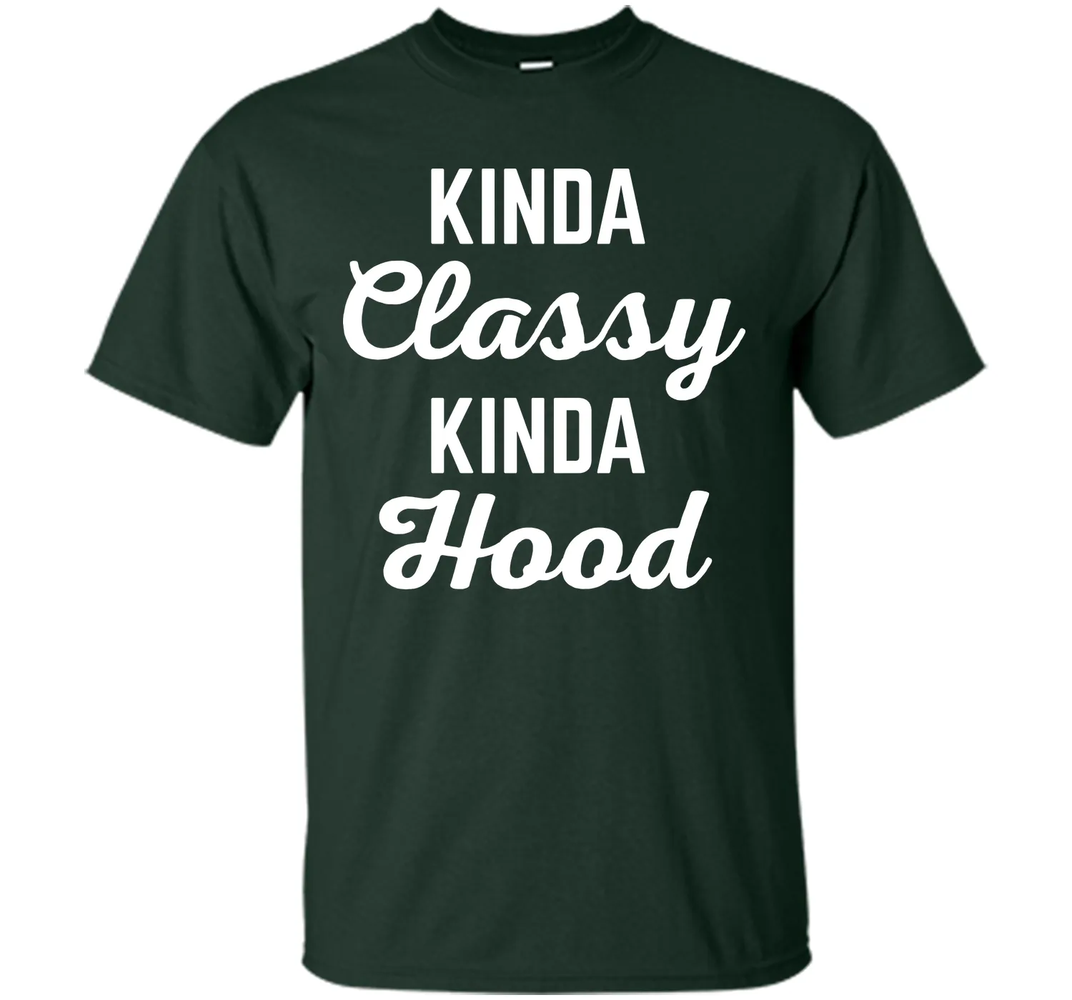 Kinda Classy Funny Quote T-Shirt